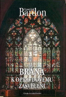Brána k opravdovému zasvěcení