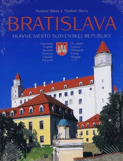 Bratislava: Hlavné mesto Slovenskej republiky