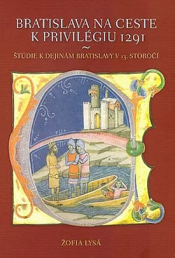 Bratislava na ceste k privilégiu 1291