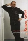 Bravo, šéfe! – Riccardo Lucque