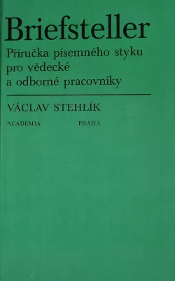 Briefsteller - Příručka písemného styku pro vědecké a odborné pracovníky