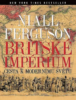 Britské impérium: Cesta k modernímu světu