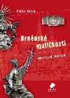 Brněnské maličkosti - Historické centrum