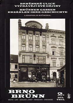 Brněnské ulice vyprávějí své dějiny – 2. díl