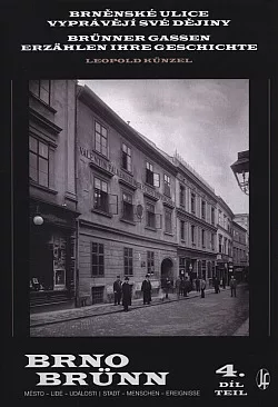 Brněnské ulice vyprávějí své dějiny - 4. díl
