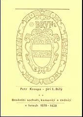 Brněnští sochaři, kameníci a zedníci v letech 1570–1620