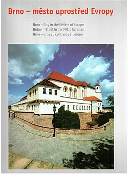 Brno - město uprostřed Evropy