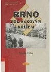 Brno pod hákovým křížem