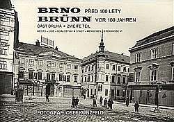 Brno před 100 lety. Část druhá