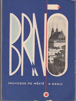 Brno - Průvodce po městě a okolí