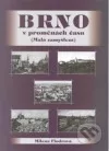 Brno v proměnách času