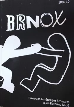Brnox: Průvodce brněnským Bronxem