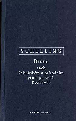 Bruno aneb O božském a přírodním principu věcí : rozhovor