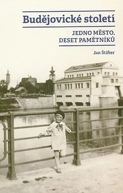 Budějovické století: Jedno město, deset pamětníků