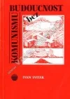 Budoucnost bez komunismu