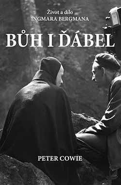 Bůh i ďábel: Život a dílo Ingmara Bergmana