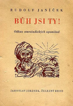 Bůh jsi ty! Odkaz staroindických upanišad