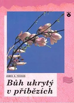 Bůh ukrytý v příbězích