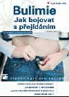Bulimie aneb jak bojovat s přejídáním