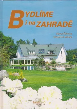 Bydlíme i na zahradě