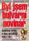 Byl jsem bulvární novinář