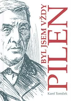 Byl jsem vždy pilen