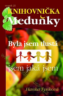 Byla jsem tlustá, jsem jaká jsem