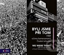 Byli jsme při tom: We were there