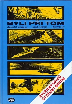 Byli při tom