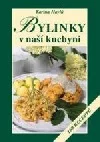 Bylinky v naší kuchyni