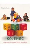 Bystré dítě: Kojenec