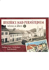 Bystřice nad Pernštejnem včera a dnes II