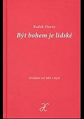 Být bohem je lidské - ovládni své tělo i mysl