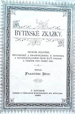Bytinské zkazky: sborník beletrie historické a prostonárodní z Bytinska a Severozápadních Čech