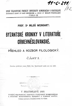 Byzantské kroniky v literatuře církevněslovanské: Přehled a rozbor filologický. Část I.