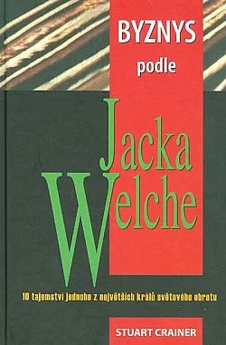 Byznys podle Jacka Welche