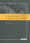 C.k. úředník ve zlatém věku jistoty