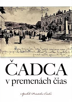Čadca v premenách čias