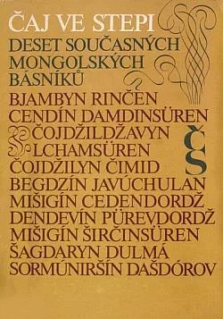 Čaj ve stepi - Deset současných mongolských básníků