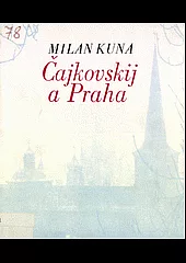 Čajkovskij a Praha