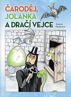 Čaroděj, Jolanka a dračí vejce