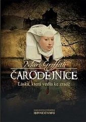Čarodějnice - Láska, která vedla ke zradě