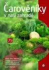 Čarověníky v naší zahradě