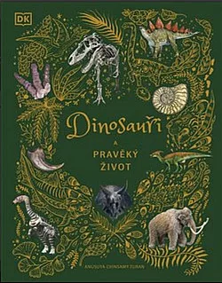 Dinosauři a pravěký život