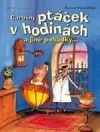 Čarovný ptáček v hodinách a jiné pohádky