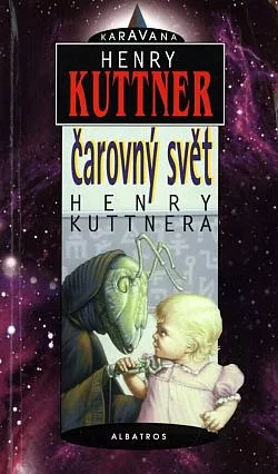 Čarovný svět Henry Kuttnera
