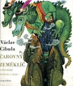 Čarovný zeměklíč: Tatranské pověsti a báje