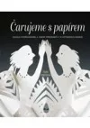Čarujeme s papírem