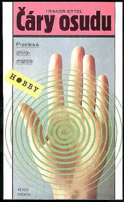 Čáry osudu: Praktická chiromantie
