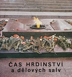 Čas hrdinství a dělových salv